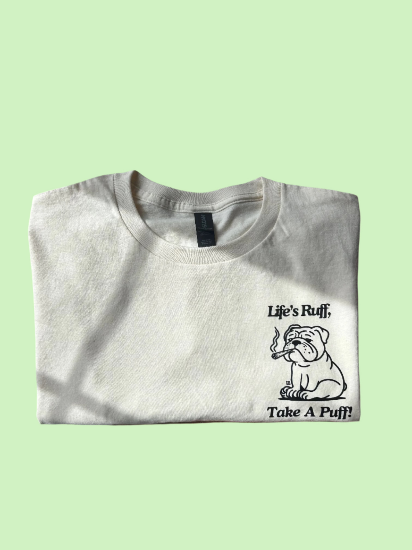 Life's Ruff T-Shirt