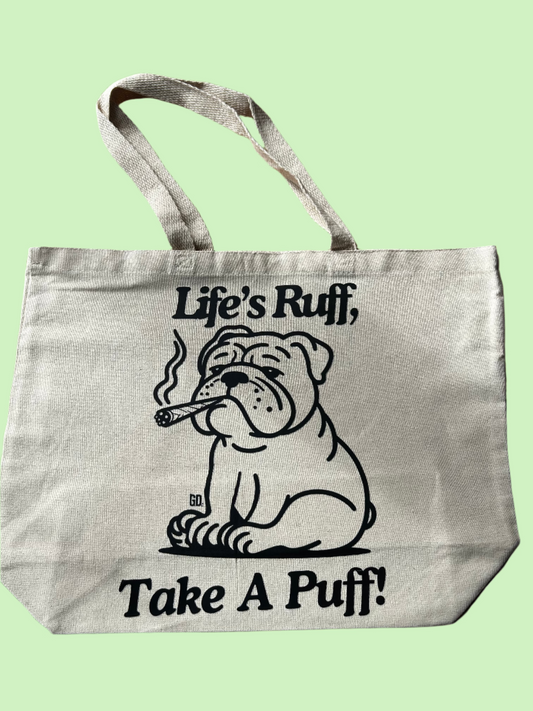 Life's Ruff Tote